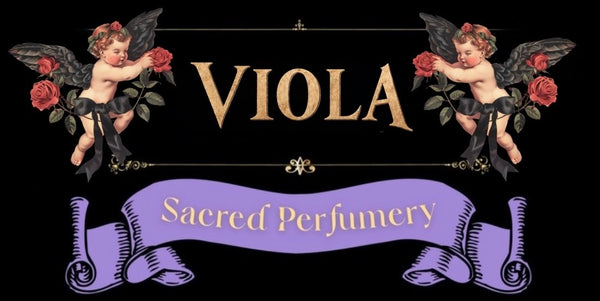 VIOLA | Sacred Perfumery // Natural Fragrances